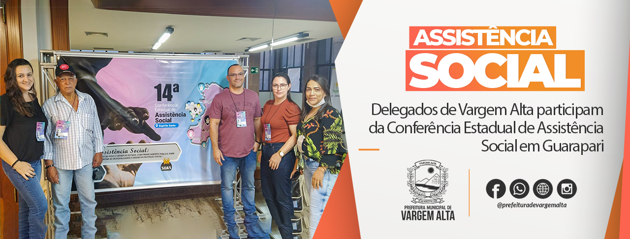 Delegados de Vargem Alta participam da Conferência Estadual de Assistência Social em Guarapari
